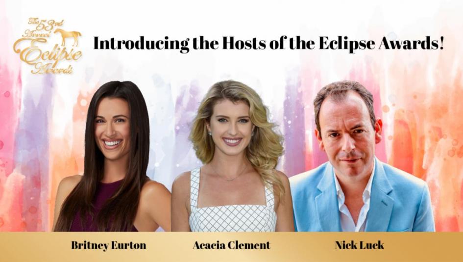 Britney Eurton, Acacia Courtney Clement, Nick Luck Host Eclipse Awards Britney Eurton, Acacia Courtney Clement, Nick Luck Host Eclipse Awards